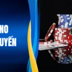 Casino Trực Tuyến| Sòng Bạc Đẳng Cấp Thượng Lưu Tại Nhà